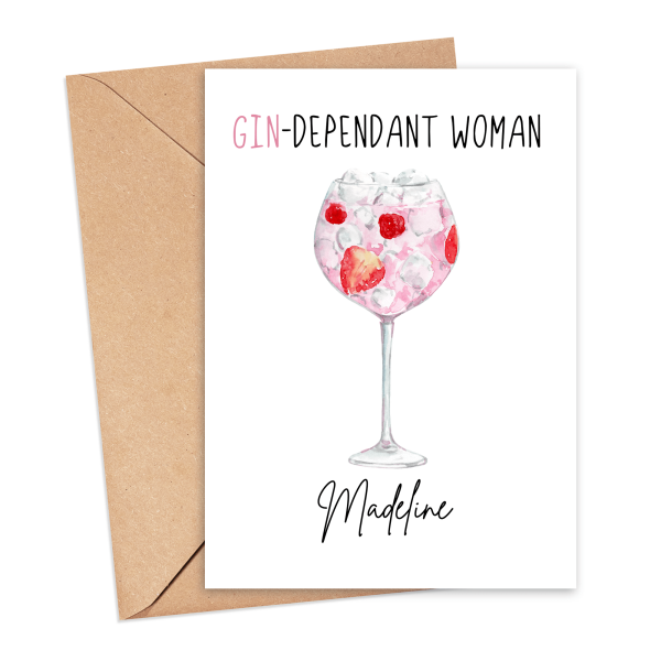 Personalised Alcohol Pun Card - Gin-dependant Woman - Small (A6)