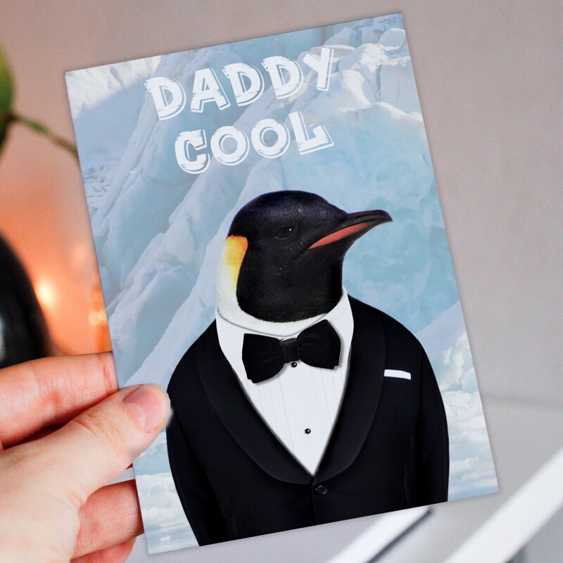 Daddy Cool funny penguin animal in clothes birthday card for dad, daddy, father, papa (Animalyser) (Size A6/A5/A4/Square 6x6") - A6: Single card