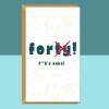 Funny 40th Birthday Card - Personalised inside if required - For Him or For Her - Perfect greetings card for someone turning 40 years old - Blank inside - Small