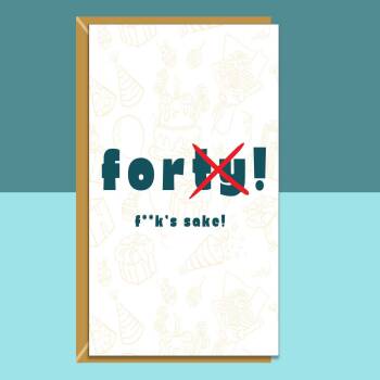 Funny 40th Birthday Card - Personalised inside if required - For Him or For Her - Perfect greetings card for someone turning 40 years old