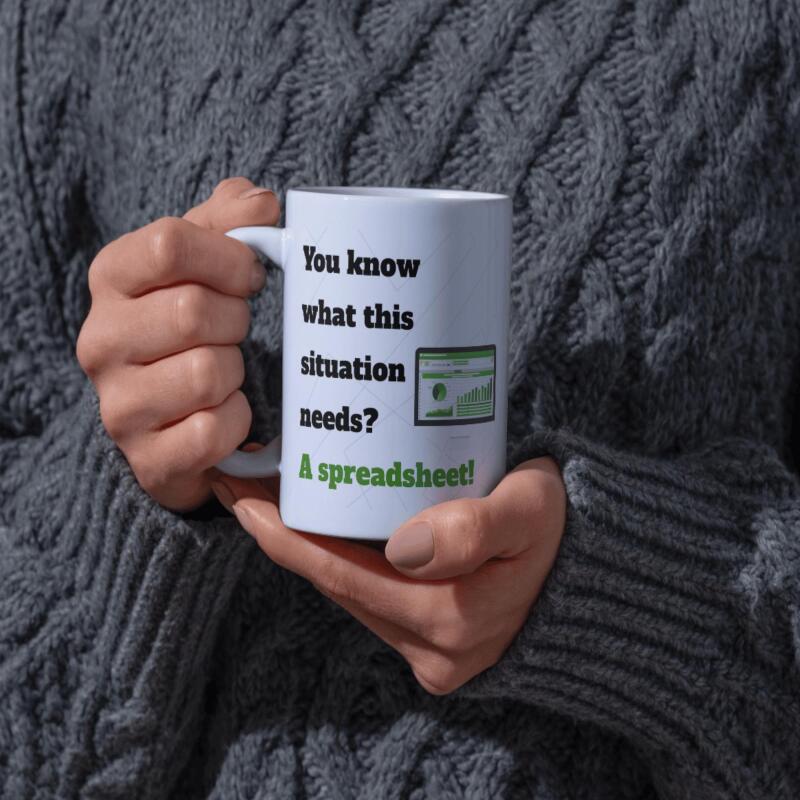 Funny Mug for Spreadsheet Data Fans! - For Him or For Her - Ideal For Accountant, Finance, HR, Sales Office Coffee or Tea Mug - Gift Ideas