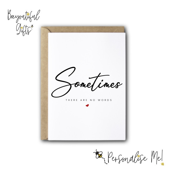 Sympathy Card - Sometimes There Are No Words - Small (Approx. A6 | 105mm x 148mm | 4.1in x 5.8in) - Standard Smooth Card