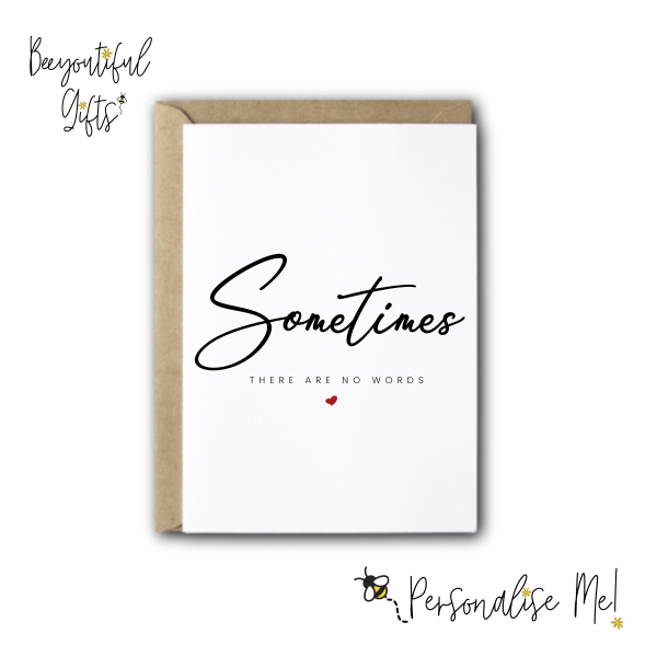 Sympathy Card - Sometimes There Are No Words - Small (A6)