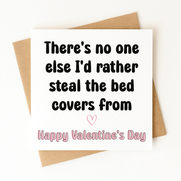 Valentine's Day Card - No One Else I'd Rather Steal The Covers From - Standard Smooth Card