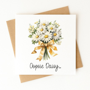 I'm Sorry Card - Oopsie Daisy...