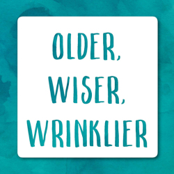 Holy Mackerel older wiser wrinklier funny birthday card - from the Frankly My Dear humour and celebrations range - 15cm square and blank inside for your message - made in the UK