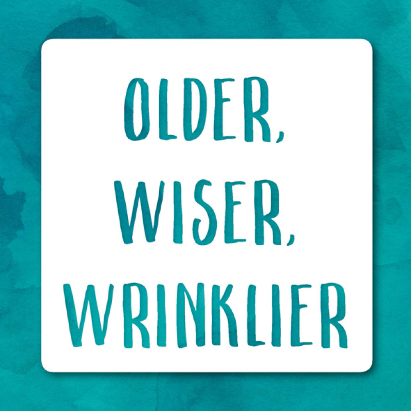 Holy Mackerel older wiser wrinklier funny birthday card - from the Frankly My Dear humour and celebrations range - 15cm square and blank inside for your message - made in the UK