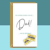 Funny Dad Birthday Card - For Him - Personalised inside for Dad on his birthday - 40th, 45th, 50th, 60th, or any other birthday