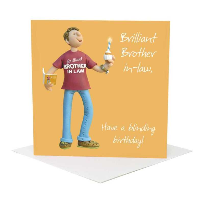 Brilliant brother-in-law birthday card for him - designed by Erica Sturla - 15cm square and blank inside, made in the UK