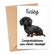 Personalised Congratulations Card - Congratulations, You Clever Sausage! - Small (A6)