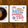 Pastel Retro Coaster: Positivi-TEA, Rainbow, Daisy Design