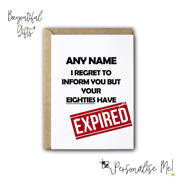 Personalised Birthday Card - Teens Have Expired - Small (A6)