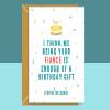 Funny Fiancé Birthday Card - Ideal for your Fiance - Personalised - For Him or For Her - Cheeky Card on Birthday - Blank inside - Small