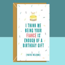 Funny Fiancé Birthday Card - Ideal for your Fiance - Personalised - For Him or For Her - Cheeky Card on Birthday