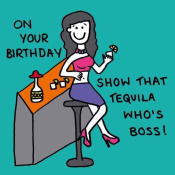 Show that tequila who's boss