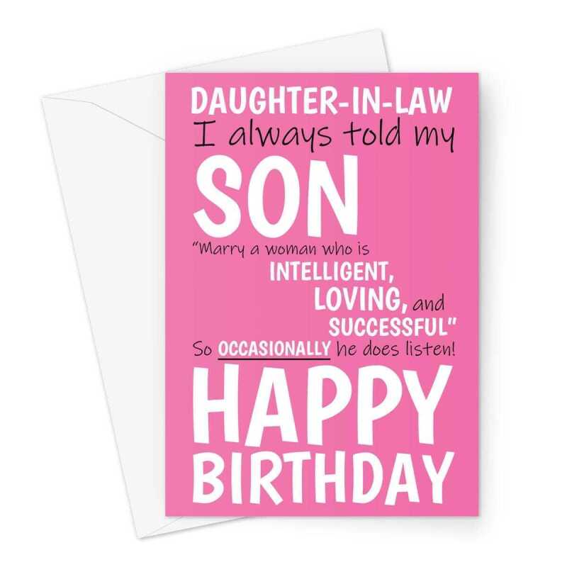 Happy Birthday Card For Daughter-in-law - My Son Does Listen -  A5 Greeting Card - A5 Portrait - 1 Card