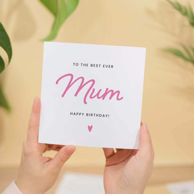 Birthday Card For Mum Happy Birthday Card For Mum Best Mum Ever Card Birthday Card For Mummy - Square (5.5x5.5) / Blank Inside