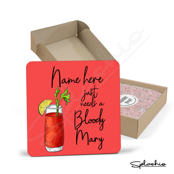 Personalised Bloody Mary Coaster - Just Needs A Bloody Mary