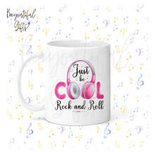 Music Ceramic Mug - Just Be Cool Rock and Roll