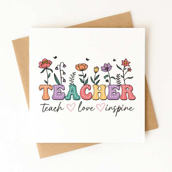 Thank You Teacher Card - Teach Love Inspire - Standard Smooth Card