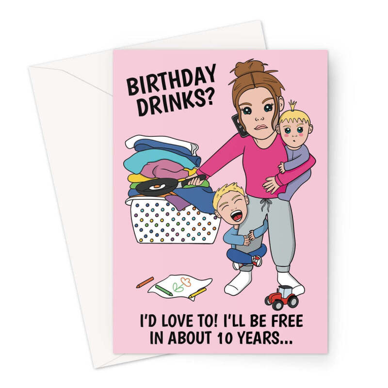 Funny Birthday Card For A Mum With Young Children - A5 Portrait - 1 Card