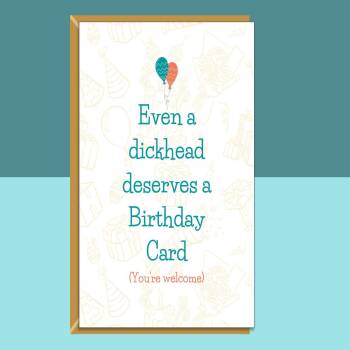 Funny Birthday Card - Personalised inside - For Him or For Her - For Friend, Colleague, Brother, Sister, Bestie, or anyone else - Rude Card