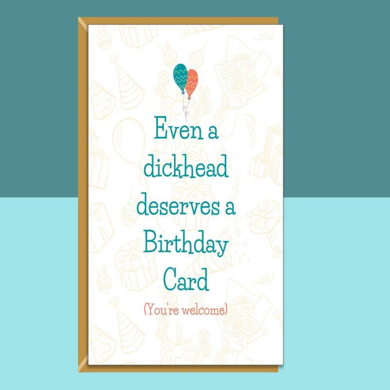 Funny Birthday Card - Personalised inside - For Him or For Her - For Friend, Colleague, Brother, Sister, Bestie, or anyone else - Rude Card - Blank inside
