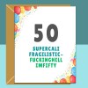Funny 50th Birthday Card - Personalised inside - For Him or For Her - Perfect greetings card for someone turning 50 years old - Milestone - Blank inside - Regular - Matte