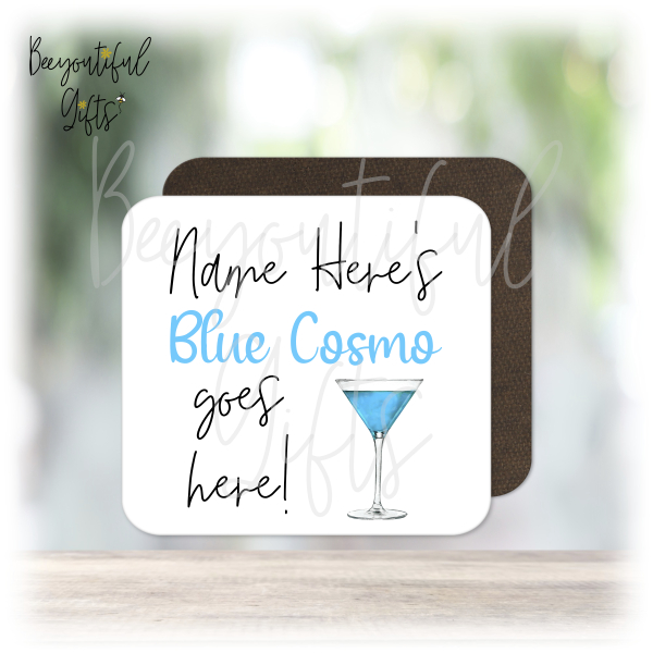 Personalised Drinks Coaster - Name's Blue Cosmo Goes Here!