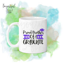 Graduation Ceramic Mug - Proud Brother of a Graduate