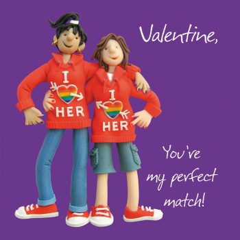 You're my perfect match, an Erica Sturla 150mm square LGBTQ+ same sex female Valentines card, blank inside for your message