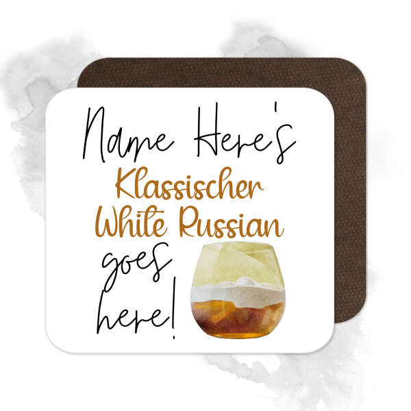 Personalised Drinks Coaster - Name's Klassischer White Russian Goes Here!