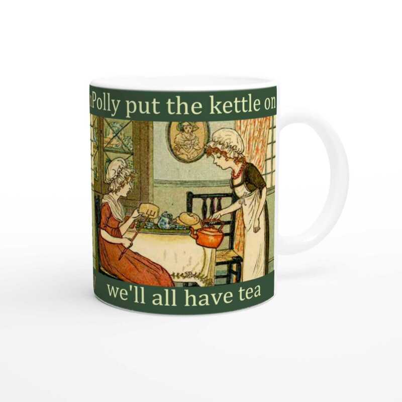 Polly Put The Kettle On Mug