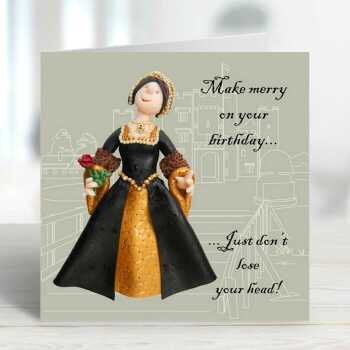 Don't lose your head, funny historical Anne Boleyn birthday card - designed by Erica Sturla - 15cm square and blank inside, made in the UK