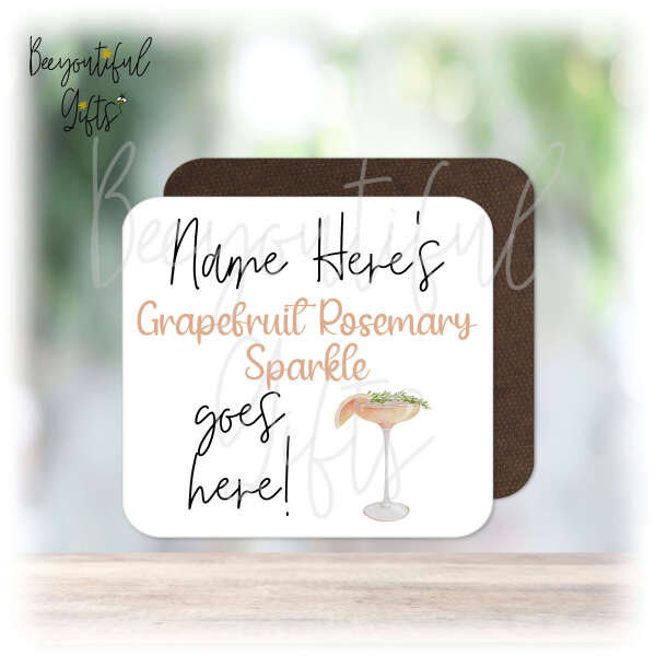 Personalised Drinks Coaster - Name's Grapefruit Rosemary Sparkle Goes Here!