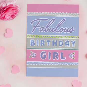 Fabulous birthday girl, a pretty and feminine birthday card with a gorgeous printed envelope - 12 x 17cm and blank inside - made in the UK