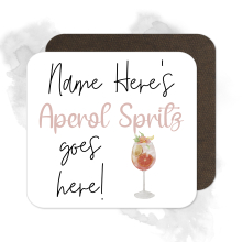 Personalised Drinks Coaster - Name's Aperol Spritz Goes Here!