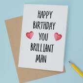 Birthday Card For Husband Card For Friend Card For Him Birthday Card For Boyfriend Birthday Card For Brother or Dad You Brilliant Man