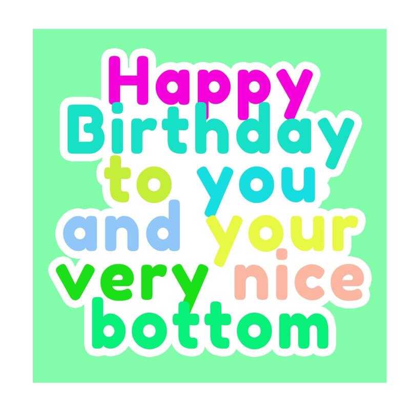 Birthday Card | Nice Bottom | Square card