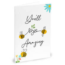New Job Card - You'll Bee Amazing - Small (Approx. A6 | 105mm x 148mm | 4.1in x 5.8in) - Standard Smooth Card