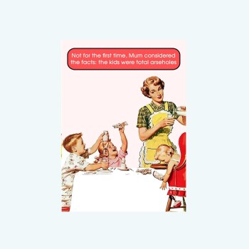 Funny Card | Mum | Rude Card | Mother Card | Arseholes | Home Schooling | Self Isolation