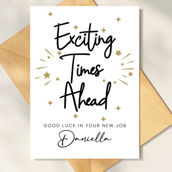 Exciting Times Ahead - Personalised New Job Card