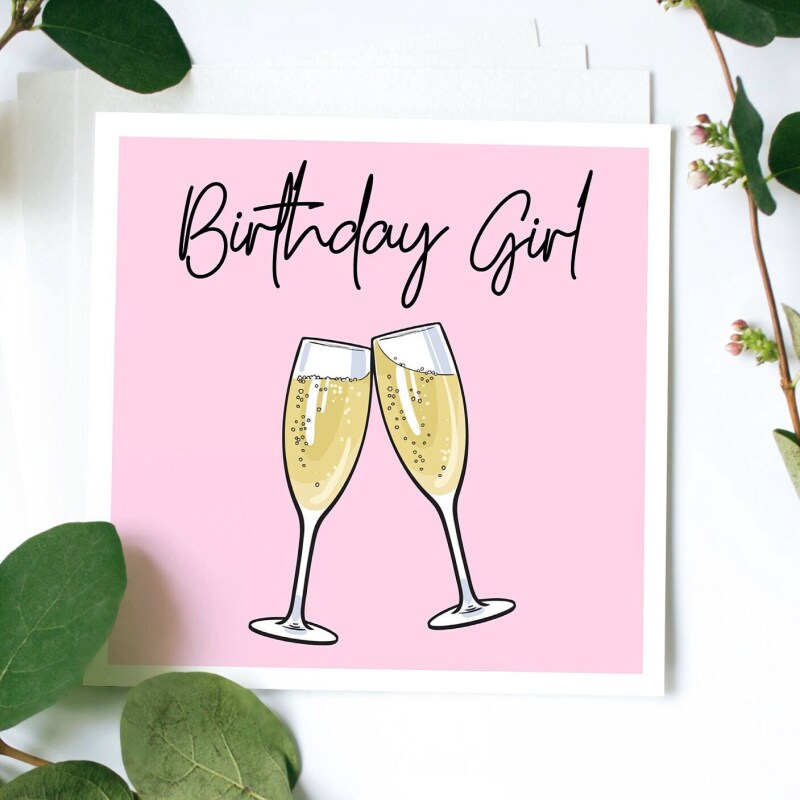Birthday Girl Card, Prosecco Birthday Card