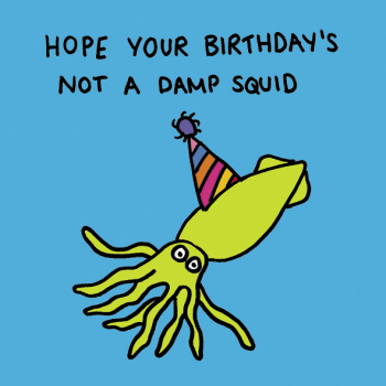 Damp Squid Blank Greetings Card by Holy Mackerel, 150mm Square with a Coloured Envelope