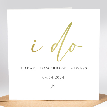 I do, today tomorrow always personalised Wedding Card
