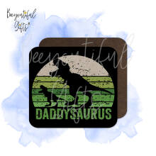 Father's Day Coaster - Daddysaurus