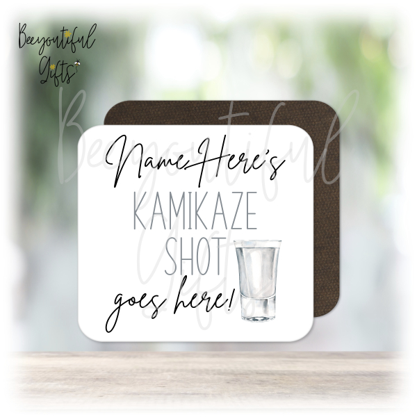 Personalised Shot Glass Coaster - Name's Kamikaze Shot Goes Here!