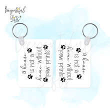 A House Is Not A Home Without Paw Prints High Gloss Rectangular Wooden Key Ring