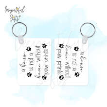 A House Is Not A Home Without Paw Prints High Gloss Rectangular Wooden Key Ring