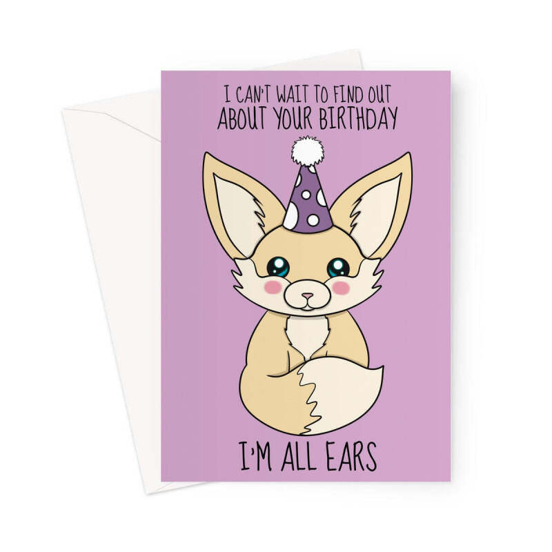 Cute Fennec Fox Birthday Card - I'm All Ears - A5 Portrait - 1 Card